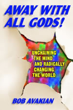 AWAY WITH ALL GODS